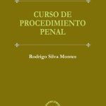 CURSO DE PROCEDIMIENTO PENAL