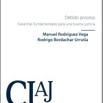 DEBIDO PROCESO Garantías fundamentales para una buena justicia