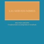 LAS SERVIDUMBRES - 2DA. EDICIÓN