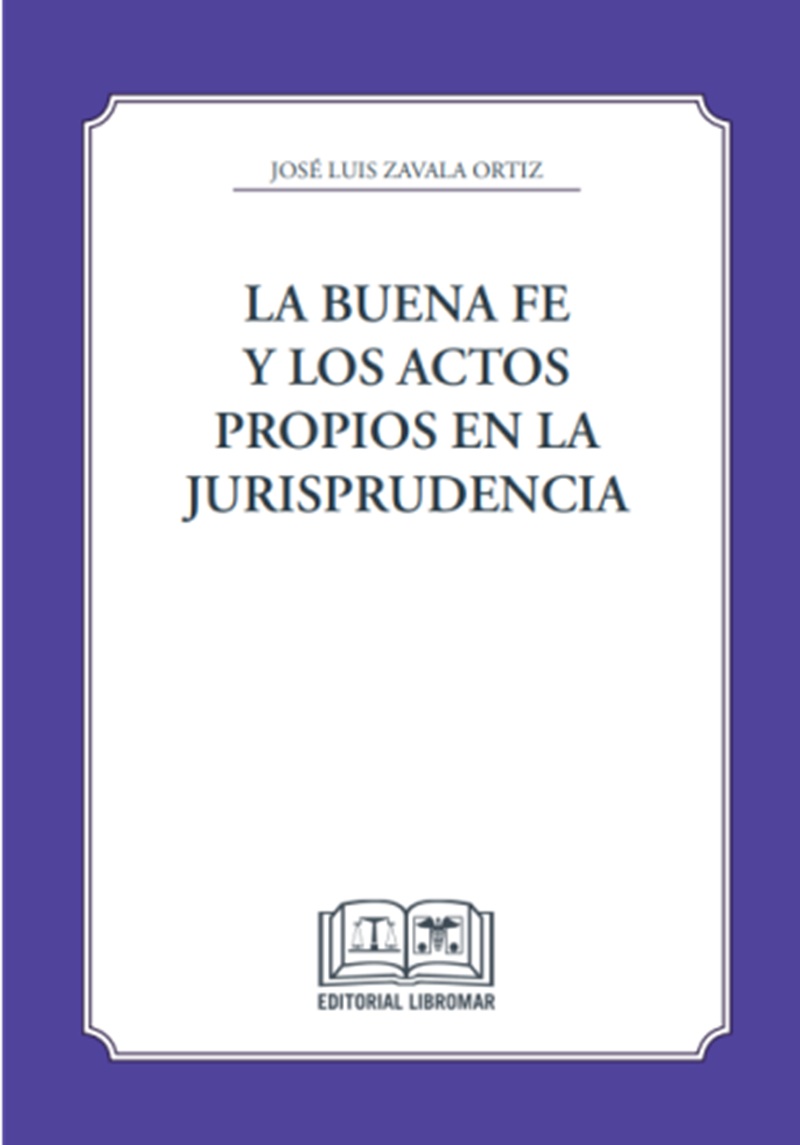 9789566170518 LA BUENA FE Y LOS ACTOS PROPIOS EN LA JURISPRUDENCIA - Imagen 1
