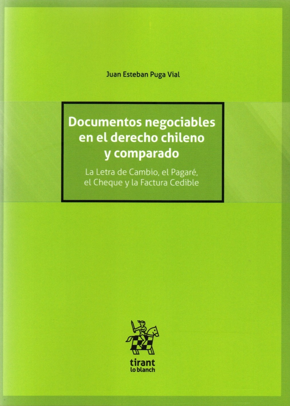 9791370102906 DOCUMENTOS NEGOCIABLES EN EL DERECHO CHILENO Y COMPARADO - La letra de Cambio, el Pagaré, el Cheque y la Factura Cedible. - Imagen 1