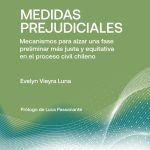 MEDIDAS PREJUDICIALES - Mecanismos para alzar una fase preliminar mas justa y equitativa en el proceso civil chileno