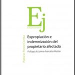 EXPROPIACIÓN E INDEMNIZACIÓN DEL PROPIETARIO AFECTADO