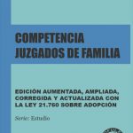 COMPETENCIA DE JUZGADOS DE FAMILIA - 6° EDICIÓN