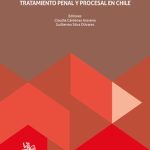 CRIMEN ORGANIZADO - Aspectos relevantes para su tratamiento penal y procesal en Chile