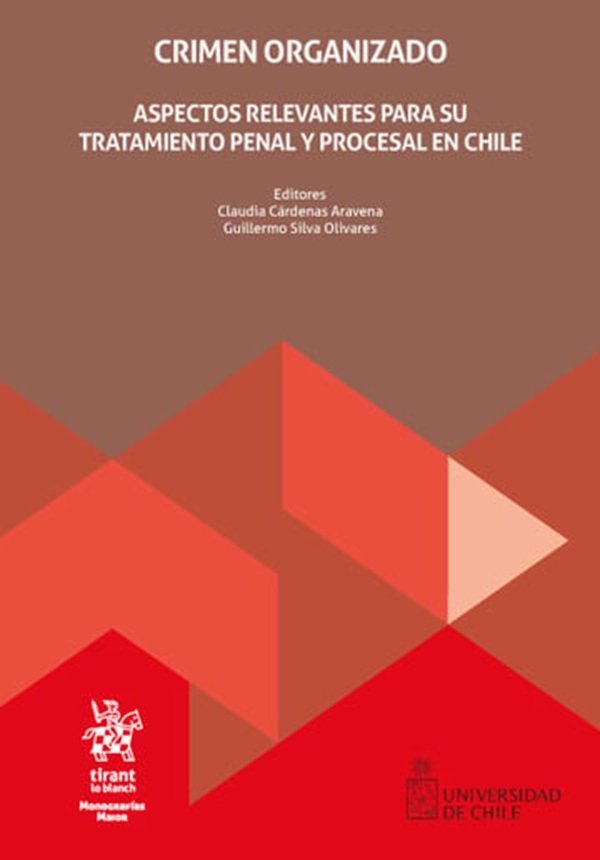 9791370103828 CRIMEN ORGANIZADO - Aspectos relevantes para su tratamiento penal y procesal en Chile - Imagen 1