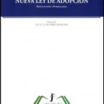 NUEVA LEY DE ADOPCIÓN - Explicaciones y Formularios