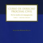 CURSO DE DERECHO PROCESAL CIVIL  TOMO V - De los Medios de Impugnación