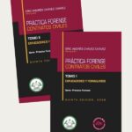 PRÁCTICA FORENSE CONTRATOS CIVILES 2 TOMOS - EXPLICACIONES Y FORMULARIOS - 5° EDICIÓN