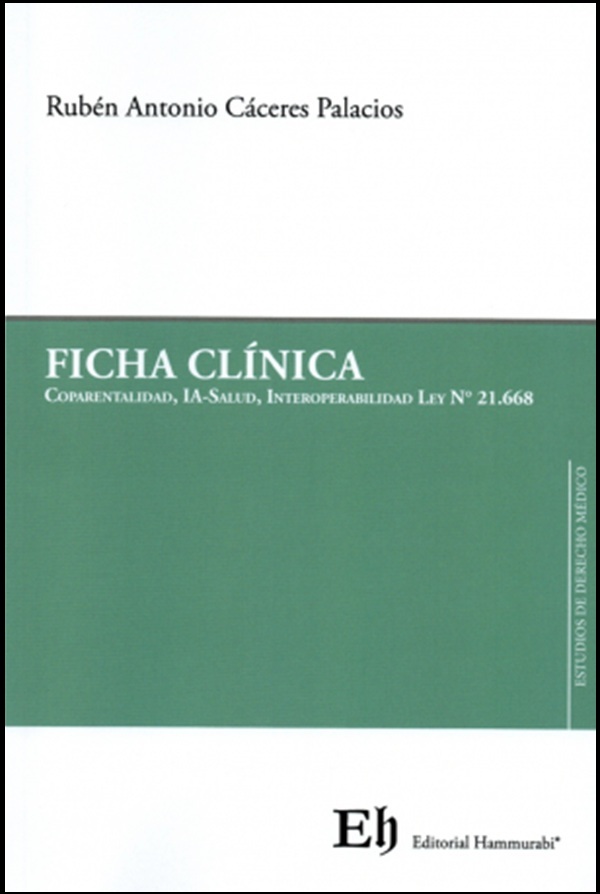 9789566466420 FICHA CLÍNICA - COPARENTALIDAD, IA-SALUD, INTEROPERABILIDAD LEY N°21.668 - Imagen 1